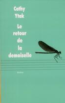 Couverture du livre « Le retour de la demoiselle » de Cathy Ytak aux éditions Ecole Des Loisirs