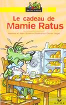 Couverture du livre « Les aventures du rat vert - t04 - le cadeau de mamie ratus » de Guion/Vogel aux éditions Hatier