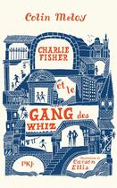 Couverture du livre « Charlie Fisher et le gang des Whiz » de Colin Meloy et Carson Ellis aux éditions Pocket Jeunesse