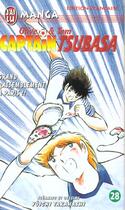 Couverture du livre « Olive et Tom ; Captain Tsubasa T.28 ; grand rassemblement à Paris !! » de Yoichi Takahashi aux éditions J'ai Lu