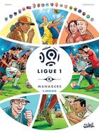 Couverture du livre « Ligue 1 managers Tome 2 : Mercato » de Jean-Christophe Derrien et Remi Torregrossa et Yoann Guille aux éditions Soleil