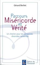 Couverture du livre « Parcours Miséricorde et Vérité » de Gerard Berliet aux éditions Emmanuel