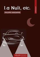 Couverture du livre « La nuit, etc... » de Philippe Vandamme aux éditions Neowood Editions