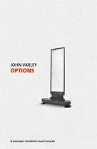 Couverture du livre « Options » de John Varley aux éditions Le Passager Clandestin
