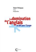 Couverture du livre « L'impérialisme linguistique de l'anglais ; le défi pour l'union européenne » de Robert Phillipson aux éditions Libre & Solidaire