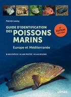 Couverture du livre « Guide d'identification des poissons marins : Europe et Méditerranée (4e édition) » de Patrick Louisy aux éditions Eugen Ulmer