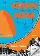 Couverture du livre « Orange ocean » de Sylvie Bizien aux éditions Jdh