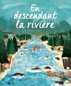 Couverture du livre « En descendant la rivière » de Patricia Hegarty et Hannako Clulow aux éditions Kimane