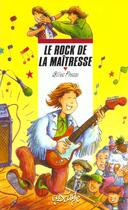 Couverture du livre « Le Rock De La Maitresse » de Gilles Fresse aux éditions Rageot