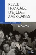 Couverture du livre « REVUE FRANCAISE D'ETUDES AMERICAINES T.125 ; la peur » de  aux éditions Belin