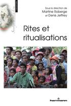 Couverture du livre « Rites et ritualisations » de Denis Jeffrey et Martine Roberge et . Collectif aux éditions Hermann