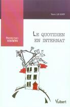 Couverture du livre « Le quotidien en internat » de Jean Le Goff aux éditions Vuibert