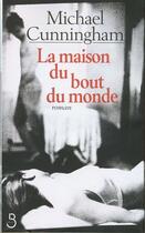 Couverture du livre « La maison du bout du monde » de Michael Cunningham aux éditions Belfond