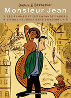 Couverture du livre « Monsieur Jean ; INTEGRALE VOL.2 ; T.3 ET T.4 » de Charles Berberian et Philippe Dupuy aux éditions Humanoides Associes