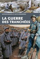 Couverture du livre « La guerre des tranchées » de Mathilde Benoistel et Laetitia Desserrieres aux éditions Ouest France