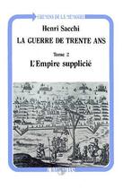 Couverture du livre « La guerre de trente ans - vol02 - tome 2 » de Henri Sacchi aux éditions L'harmattan