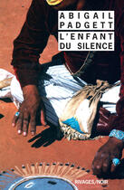 Couverture du livre « L'enfant du silence » de Padgett Abigail aux éditions Éditions Rivages