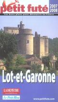 Couverture du livre « Lot-et-garonne (édition 2007-2008) » de Collectif Petit Fute aux éditions Le Petit Fute