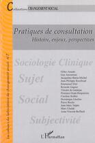 Couverture du livre « Pratiques de consultation ; histoire enjeux perspectives » de Giust-Desprairies aux éditions L'harmattan