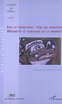 Couverture du livre « Exil et traditions ; exil ou traditions minorités et écrivains de la minorité » de  aux éditions L'harmattan