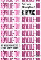 Couverture du livre « Réveille-toi ! » de Ruby Wax aux éditions Cherche Midi