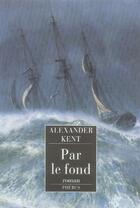 Couverture du livre « Par le fond » de Alexander Kent aux éditions Phebus