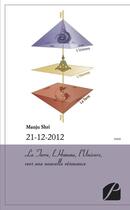 Couverture du livre « 21-12-2012 ; la terre, l'homme, l'univers vers une nouvelle résonance » de Manju Shri aux éditions Du Pantheon