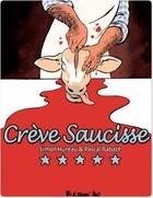 Couverture du livre « Crève saucisse » de Pascal Rabate et Simon Hureau aux éditions Futuropolis