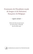 Couverture du livre « Centenaire de l'Académie royale de langue et de littérature françaises de Belgique (1920-2020) » de  aux éditions Arllf