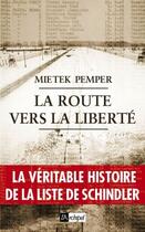 Couverture du livre « La route vers la liberté » de Mietek Pemper aux éditions Archipel