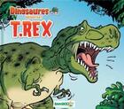 Couverture du livre « Les dinosaures en bande dessinée : spécial T.Rex » de Arnaud Plumeri et Bloz aux éditions Bamboo