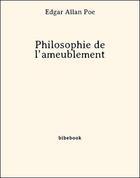 Couverture du livre « Philosophie de l'ameublement » de Edgar Allan Poe aux éditions Bibebook