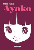 Couverture du livre « Ayako Tome 1 » de Osamu Tezuka aux éditions Delcourt