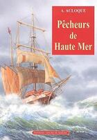 Couverture du livre « Pecheurs de haute mer » de Alloque A. aux éditions L'ancre De Marine