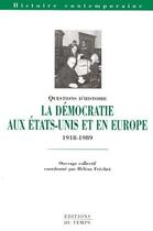 Couverture du livre « La démocratie aux Etats-unis et en Europe 1918-1989 » de Helene Frechet aux éditions Editions Du Temps