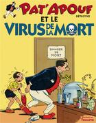 Couverture du livre « Pat'Apouf détective Tome 12 : Pat'Apouf détective et le virus de la mort » de Gervy aux éditions Triomphe