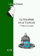 Couverture du livre « Le judaisme et le vatican ; une tentative de subversion spirituelle ? » de Leon De Poncins aux éditions Saint-remi