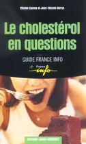 Couverture du livre « Le cholesterol » de Michel Cymes aux éditions Jacob-duvernet