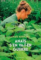 Couverture du livre « Anais s'en va-t'en guerre » de Anais Kerhoas aux éditions Des Equateurs