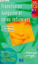 Couverture du livre « TRANSFUSION SANGUINE ET SOINS INFIRMIERS » de Editions Lamarre aux éditions Lamarre