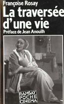 Couverture du livre « Traversee d une vie » de Rosay/Francoise aux éditions Ramsay