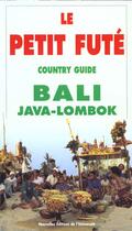 Couverture du livre « Bali java-lombok 1998-1999, le petit fute (edition 1) » de Collectif Petit Fute aux éditions Le Petit Fute