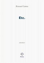 Couverture du livre « Etc ; abécédaire » de Renaud Camus aux éditions P.o.l