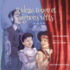 Couverture du livre « Rideau rouge et pignons verts » de Bourque Michel aux éditions Bouton D'or Acadie