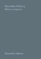 Couverture du livre « Silence trompeur » de Marcelline Delbecq aux éditions Manuella