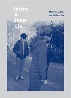 Couverture du livre « Lettre à Jean-Lin » de Arnaud De La Bouillerie et Marie Liesse De Bellescize aux éditions Loco