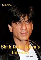 Couverture du livre « Shah Rukh Khan's universe » de Gin Piau aux éditions Tensing