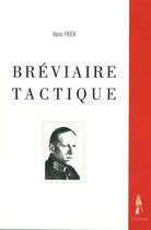 Couverture du livre « Bréviaire tactique » de Hans Frick aux éditions Le Polemarque