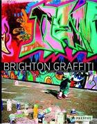 Couverture du livre « Brighton graffiti » de Bagshaw/Oates aux éditions Prestel