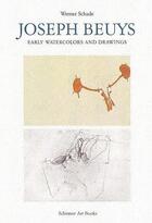 Couverture du livre « Joseph beuys early watercolors and drawings » de Schade Werner aux éditions Schirmer Mosel
